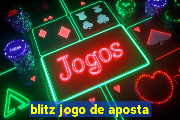 blitz jogo de aposta